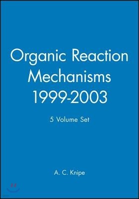 Organic Reaction Mechanisms 1999-2003
