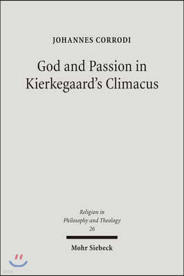 God and Passion in Kierkegaard's Climacus