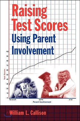 Rowman & Littlefield Pub Inc Raising Test Scores Using Parent Involvement