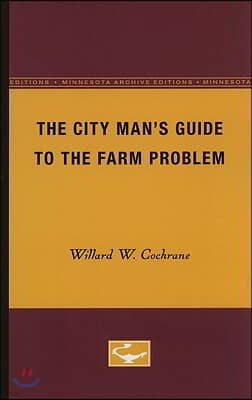 The City Man's Guide to the Farm Problem