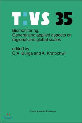 Biomonitoring: General and Applied Aspects on Regional and Global Scales