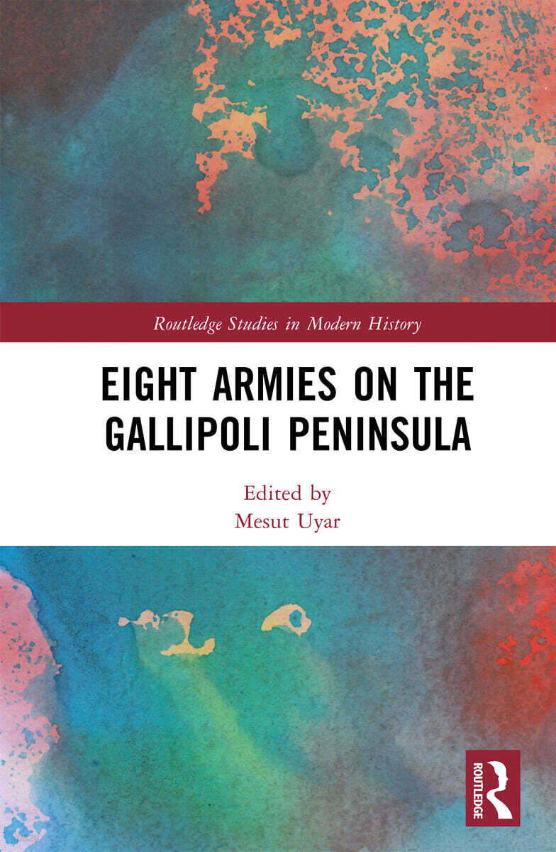 Eight Armies on the Gallipoli Peninsula