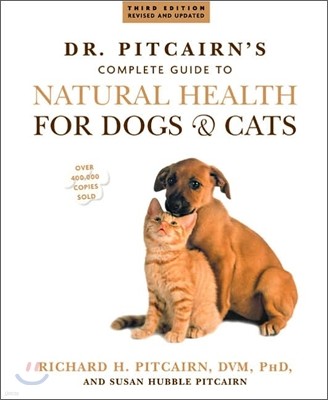 Dr. Pitcairn's New Complete Guide to Natural Health for Dogs & Cats