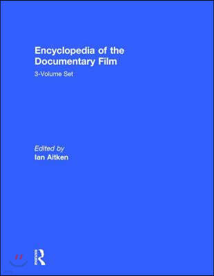 Encyclopedia of the Documentary Film 3-Volume Set