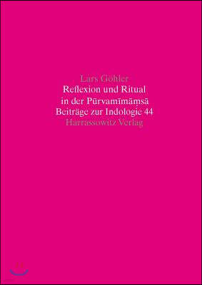 Reflexion Und Ritual in Der Purvamimamsa