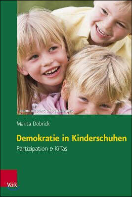 Demokratie in Kinderschuhen: Partizipation & Kitas