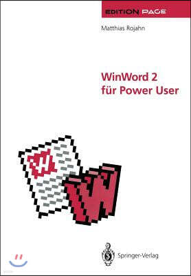 Winword 2 Fur Power User: Groe Dokumente in Wissenschaft, Technik Und Publizistik