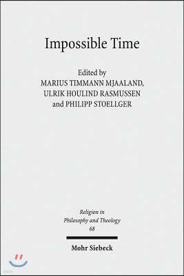 Impossible Time: Past and Future in the Philosophy of Religion