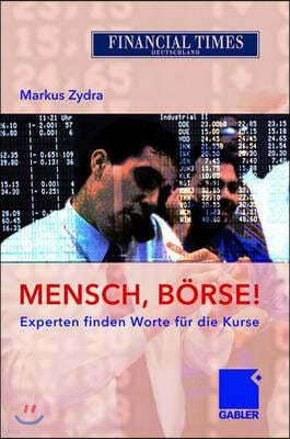 Mensch, Börse!: Experten Finden Worte Für Die Kurse