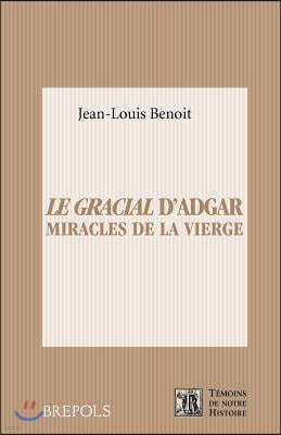 Le Gracial d'Adgar. Miracles de la Vierge: Dulce Chose Est de Due Cunter