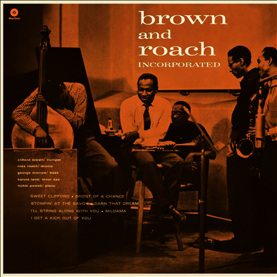 Clifford Brown & Max Roach — Brown And Roach Incorporated (2Bonus Tracks) 앨범 커버