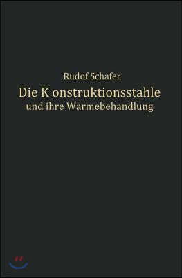 Die Konstruktionsstahle Und Ihre Warmebehandlung