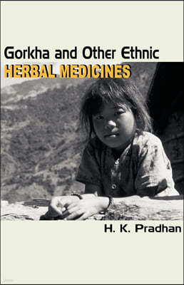 Gorkha and Other Ethnic Herbal Medicines