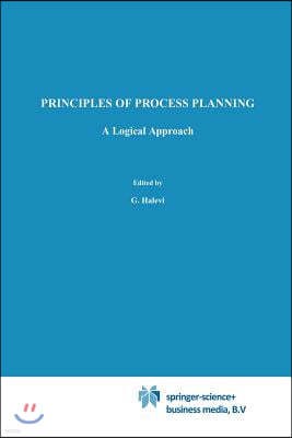 Principles of Process Planning: A Logical Approach