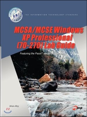 MCSA/MCSE Windows XP Professional (70-270) Lab Guide