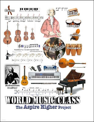 World Music Class (2015): The Aspire Higher Project