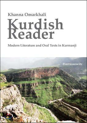 Kurdish Reader. Modern Literature and Oral Texts in Kurmanji: With Kurdish-English Glossaries and Grammatical Sketch