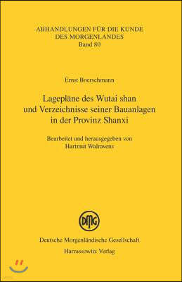 Lageplane Des Wutai Shan Und Verzeichnisse Seiner Bauanlagen in Der Provinz Shanxi