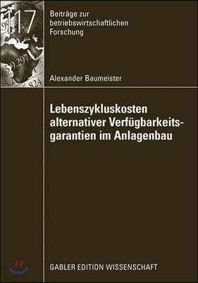 Lebenszykluskosten Alternativer Verfügbarkeitsgarantien Im Anlagenbau