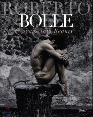 Roberto Bolle: Voyage Into Beauty