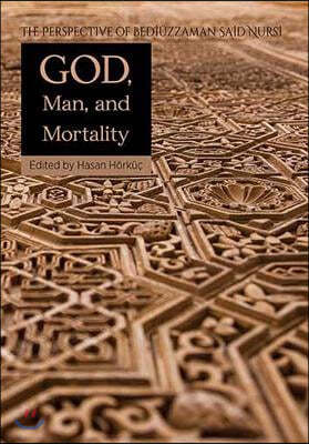 God Man & Mortality