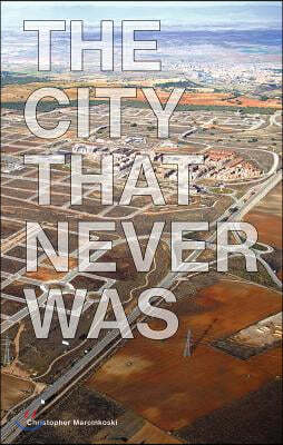 The City That Never Was