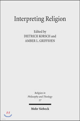 Interpreting Religion: The Significance of Friedrich Schleiermacher's 'Reden Uber Die Religion' for Religious Studies and Theology