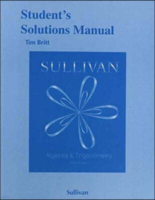 Student's Solutions Manual (Valuepak) for Algebra and Trigonometry