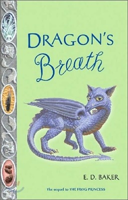 The Tales of the Frog Princess #2 : Dragon's Breath