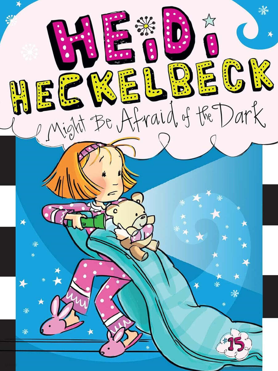 Heidi Heckelbeck #15 : Heidi Heckelbeck Might Be Afraid of the Dark