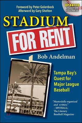 Stadium For Rent: Tampa Bay's Quest for Major League Baseball