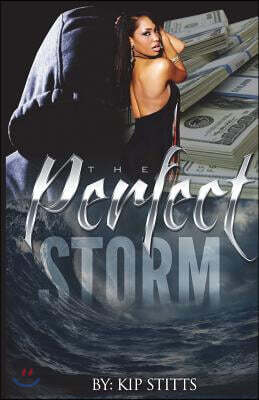 The Perfect Storm