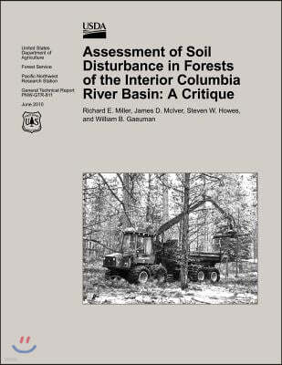 Assessment of Soil Disturbance in Forests of the Interior Columbia Basin: A Critique