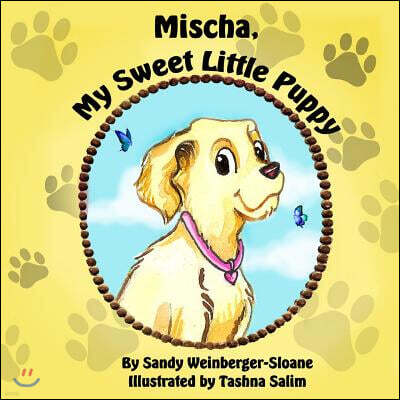 Createspace Independent Pub Mischa, My Sweet Little Puppy