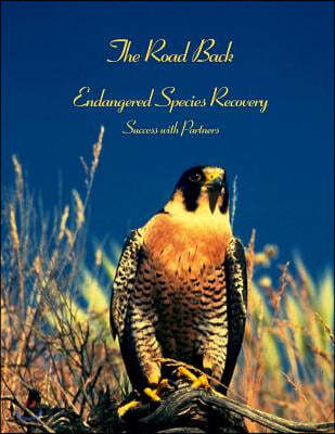 The Road Back: Endangered Species Recovery Success with Partners