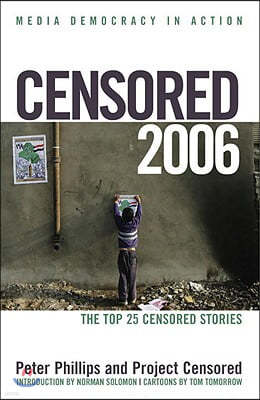 Censored 2006: The Top 25 Censored Stories