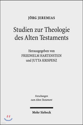 Studien Zur Theologie Des Alten Testaments