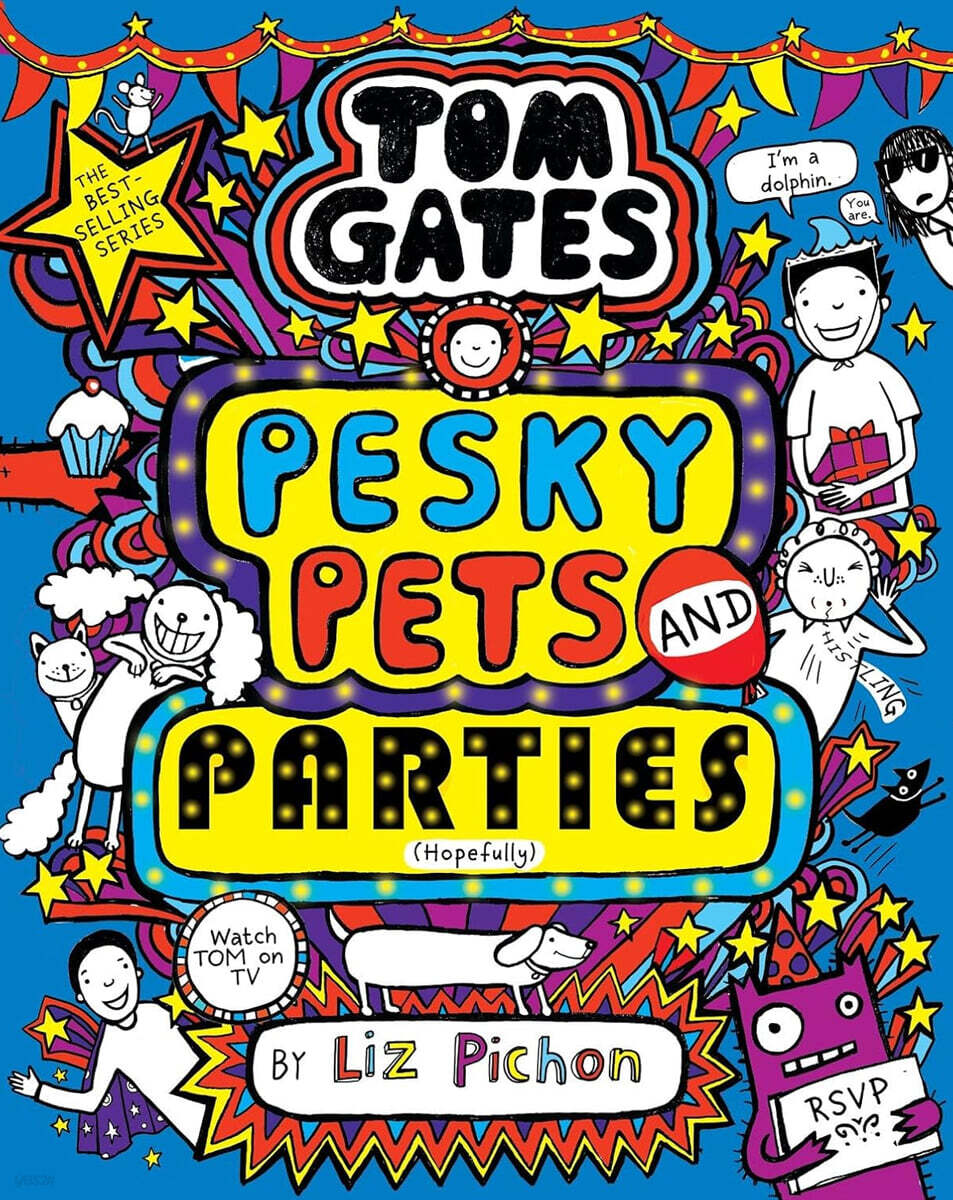 Tom Gates #24 : Pesky Pets and Parties
