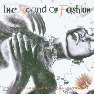 The Sound Of Fashion (The Sexiest Music) (Deluxe Edition)