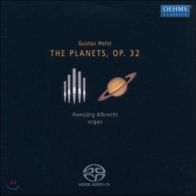 Hansjorg Albrecht 홀스트: 행성 - 오르간 편곡 버전 (Holst: The Planets Op.32)