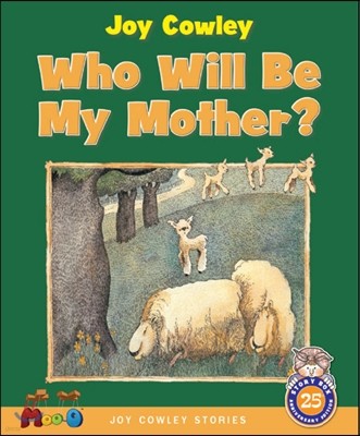 MOO 1-19 Who Will Be My Mother? 