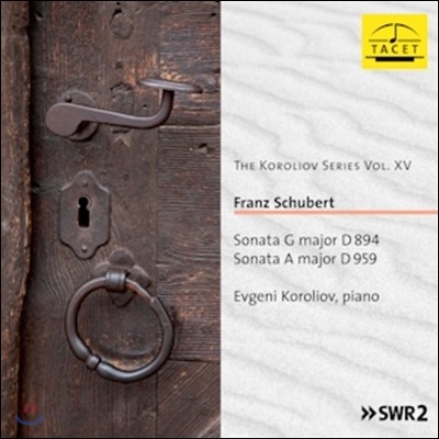 Evgeni Koroliov Դ ڷѸ - Ʈ: ǾƳ ҳŸ (Schubert: Piano Sonatas D.894, D959)