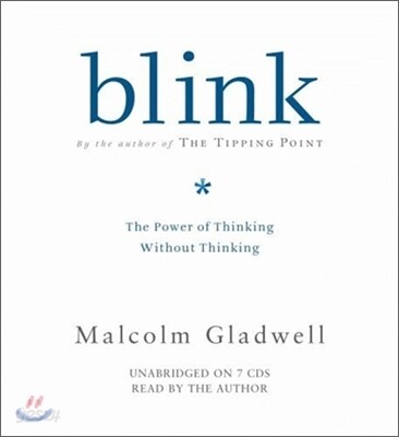 Blink: The Power of Thinking Without Thinking