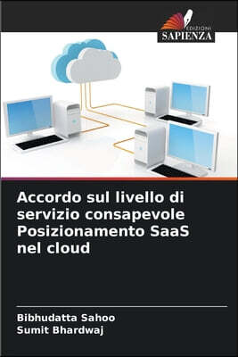 Edizioni Sapienza Accordo sul livello di servizio consapevole Posizionamento SaaS nel cloud