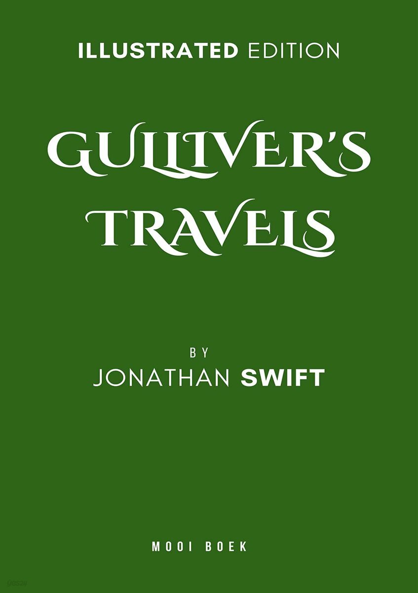 GULLIVER'S TRAVELS Into Several Remote Regions of the World