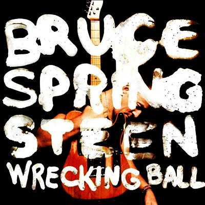 Bruce Springsteen — Wrecking Ball 앨범 커버