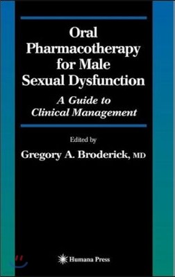 Oral Pharmacotherapy for Male Sexual Dysfunction: A Guide to Clinical Management