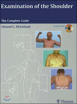 Examination of the Shoulder: The Complete Guide [With DVD]