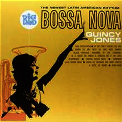 Quincy Jones — Big Band Bossa Nova (Bonus Tracks) 앨범 커버