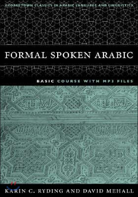 Formal Spoken Arabic Basic Course with MP3 Files: Second Edition [With MP3]